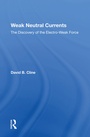 Cover: Weak Neutral Currents - CRC Press