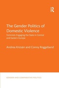 Cover: The Gender Politics of Domestic Violence - Routledge