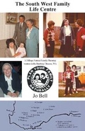 Cover: The South West Family Life Centre - Jo Bell