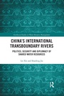 Cover: China's International Transboundary Rivers - Routledge