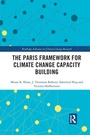Cover: The Paris Framework for Climate Change Capacity Building - Routledge