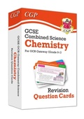 Cover: GCSE Combined Science: Chemistry OCR Gateway Revision Question Cards - Coordination Group Publications Ltd (CGP)