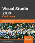 Cover: Visual Studio 2019 Cookbook - Packt Publishing