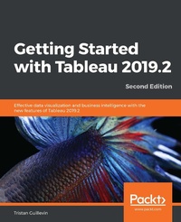 Enlarge image Cover: Getting Started with Tableau 2019.2 - Packt Publishing
