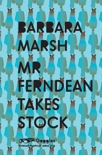 Enlarge image Cover: Mr Ferndean Takes Stock - Eyewear Publishing