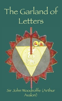 Abbildung von: The Garland of Letters - Classic Wisdom Reprint