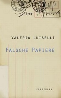 Enlarge image Cover: Falsche Papiere - Antje Kunstmann Verlag
