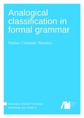 Cover: Analogical classification in formal grammar - Freie Universit&auml;t Berlin Universit&auml;tsbibliothek