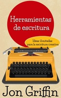 Cover: Ideas ilimitadas para la escritura creativa (Herramientas de escritura, #1) - Mayuli Press