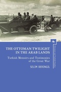 Cover: The Ottoman Twilight in the Arab Lands - Academic Studies Press