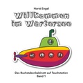 Cover: Willkommen im W&ouml;rtersee - Band 1 - Books on Demand
