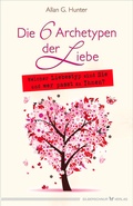 Cover: Die 6 Archetypen der Liebe - Silberschnur