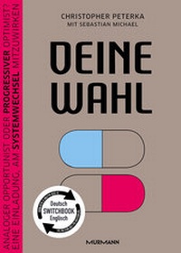 Abbildung von: Deine Wahl / Your Choice - Zweisprachiges Wendebuch Deutsch / Englisch - Murmann