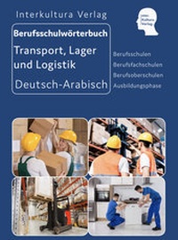 Abbildung von: Interkultura Berufsschulwörterbuch für Transport, Lager und Logistik - Interkultura Verlag - Social Business Verlag