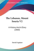 Cover: The Lebanon, Mount Souria V2 - Kessinger Publishing Co