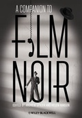 Cover: A Companion to Film Noir - Wiley-Blackwell