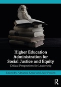 Cover: Higher Education Administration for Social Justice and Equity - Routledge