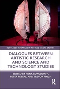 Cover: Dialogues Between Artistic Research and Science and Technology Studies - Routledge