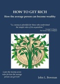 Cover: How to Get Rich - John L. Bowman