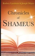Cover: Chronicles of Shameus - EvenFellows Publishing LLC