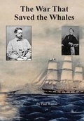 Cover: The War that Saved the Whales - Focsle LLP