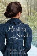 Cover: Healing Sarah - Currant Creek Press