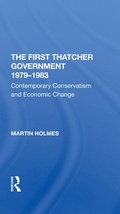 Cover: The First Thatcher Government, 1979-1983 - Routledge