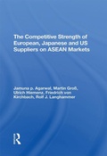Cover: The Competitive Strength Of European, Japanese, And U.s. Suppliers On Asean Markets - Routledge