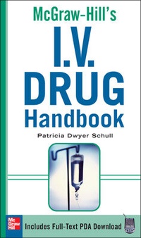 Abbildung von: McGraw-Hill's I.V. Drug Handbook - McGraw-Hill Education / Medical