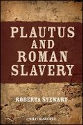 Cover: Plautus and Roman Slavery - Wiley