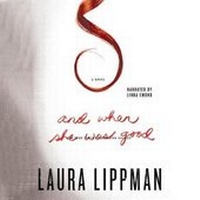 Enlarge image Cover: And When She Was Good - Blackstone Publishing