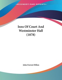 Abbildung von: Inns Of Court And Westminster Hall (1878) - Kessinger Publishing