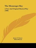 Cover: The Messenger Boy - Kessinger Publishing