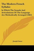 Cover: The Modern French Syllabic - Kessinger Publishing Co