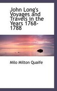 Abbildung von: John Long's Voyages and Travels in the Years 1768-1788 - BiblioLife
