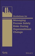 Cover: Guidelines for Managing Process Safety Risks During Organizational Change - Wiley-AIChE