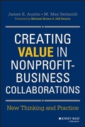 Cover: Creating Value in Nonprofit-Business Collaborations - Jossey-Bass