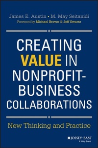 Abbildung von: Creating Value in Nonprofit-Business Collaborations - Jossey-Bass