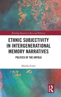 Enlarge image Cover: Ethnic Subjectivity in Intergenerational Memory Narratives - Routledge