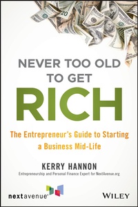 Abbildung von: Never Too Old to Get Rich - Wiley
