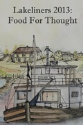 Cover: Lakeliners 2013: Food for Thought - Lulu.com