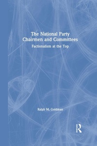 Abbildung von: The National Party Chairmen and Committees - Routledge