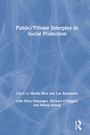 Cover: Public/Private Interplay in Social Protection - Routledge