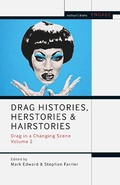 Cover: Drag Histories, Herstories and Hairstories - Methuen Drama