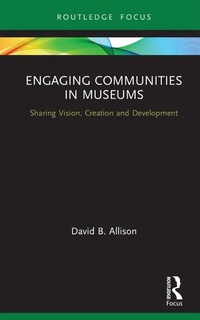 Abbildung von: Engaging Communities in Museums - Routledge