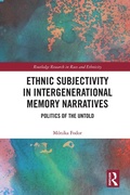 Cover: Ethnic Subjectivity in Intergenerational Memory Narratives - Routledge
