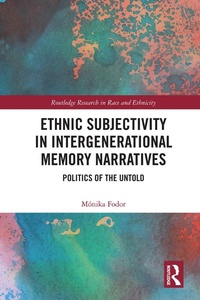 Enlarge image Cover: Ethnic Subjectivity in Intergenerational Memory Narratives - Routledge