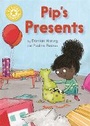 Cover: Reading Champion: Pip's Presents - Franklin Watts Ltd