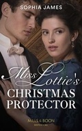 Cover: Miss Lottie's Christmas Protector - Mills & Boon