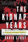 Cover: The Kidnap Years - Sourcebooks, Inc